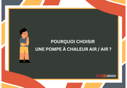 Pourquoi choisir une pompe à chaleur Air/Air ?